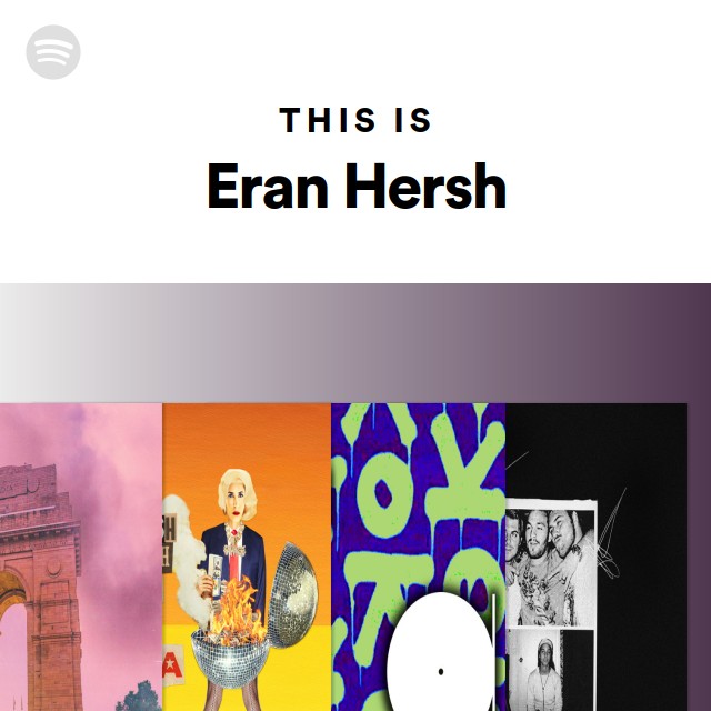 This Is Eran Hersh - playlist by Spotify | Spotify