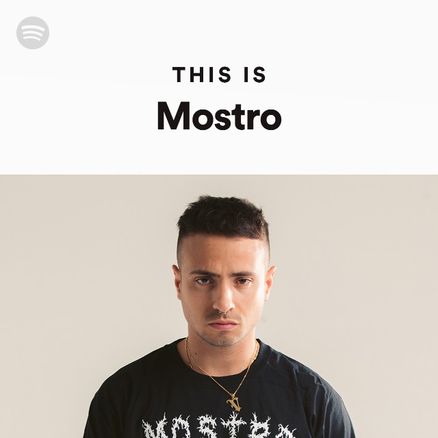 This Is Mostro - playlist by Spotify | Spotify