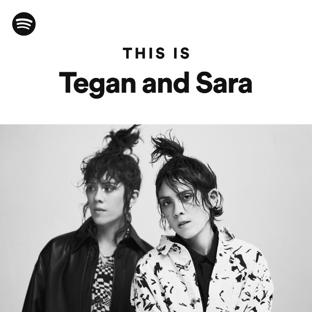 This Is Tegan And Sara Playlist By Spotify Spotify