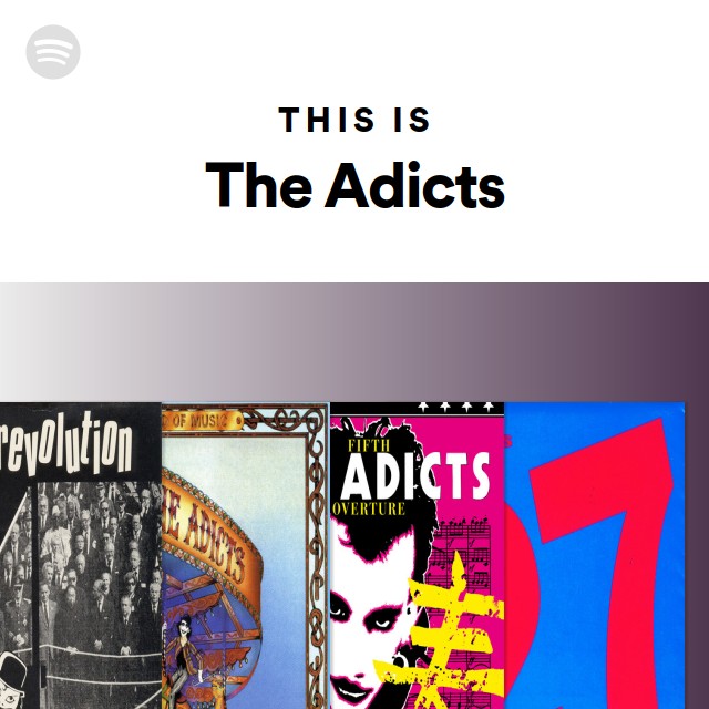 The Adicts | Spotify