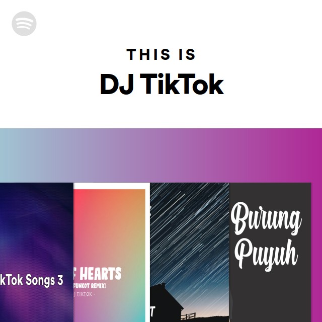 This Is DJ TikTok - playlist by Spotify | Spotify