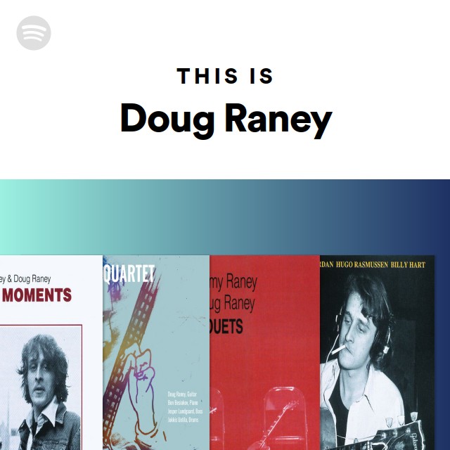 This Is Doug Raney - playlist by Spotify | Spotify