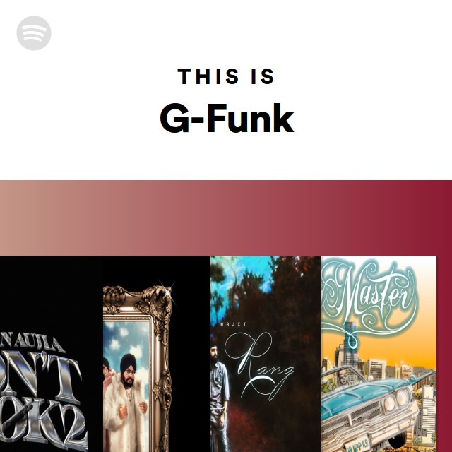 G-Funk | Spotify G-Funk | Spotify