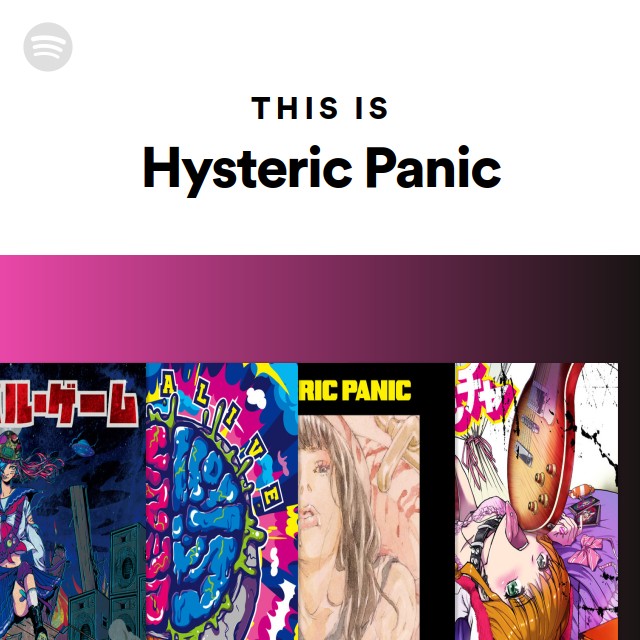 ヒステリックパニック | Spotify