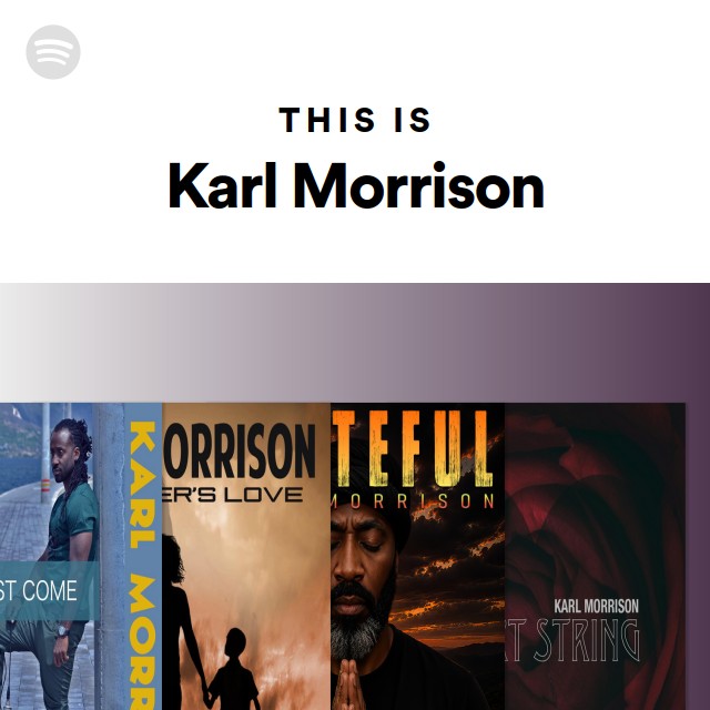 This Is Karl Morrison - playlist by Spotify | Spotify