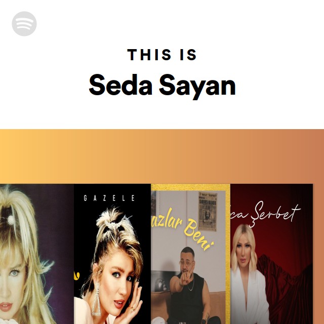 This Is Seda Sayan - playlist by Spotify | Spotify