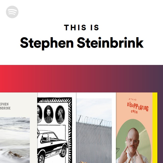 Stephen Steinbrink Spotify