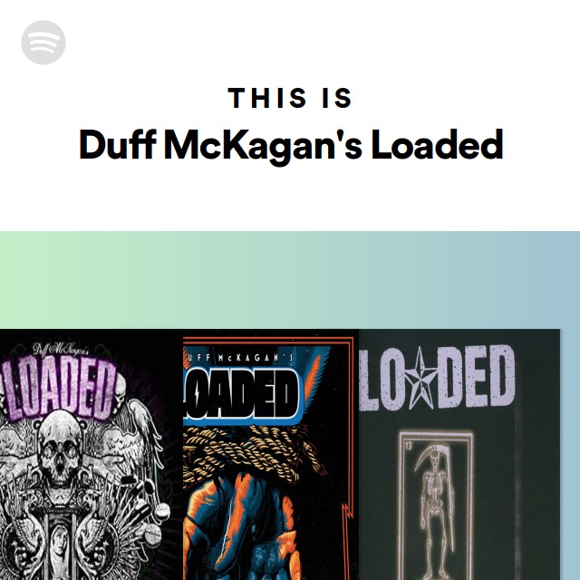 This Is Duff McKagan's Loaded - Playlist By Spotify | Spotify