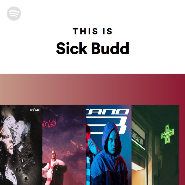 This Is Sick Budd - playlist by Spotify | Spotify