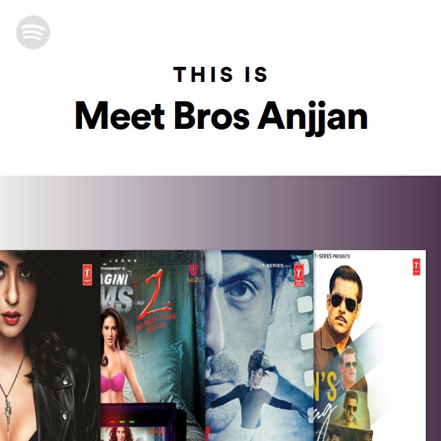 This Is Meet Bros Anjjan - playlist by Spotify | Spotify
