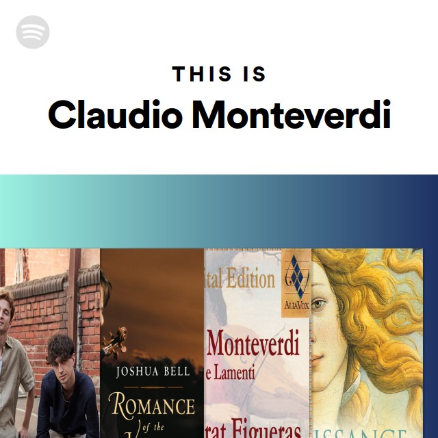 クラウディオ・モンテヴェルディ | Spotify