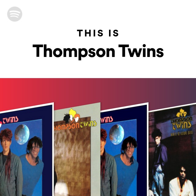 Artist: Thompson Twins