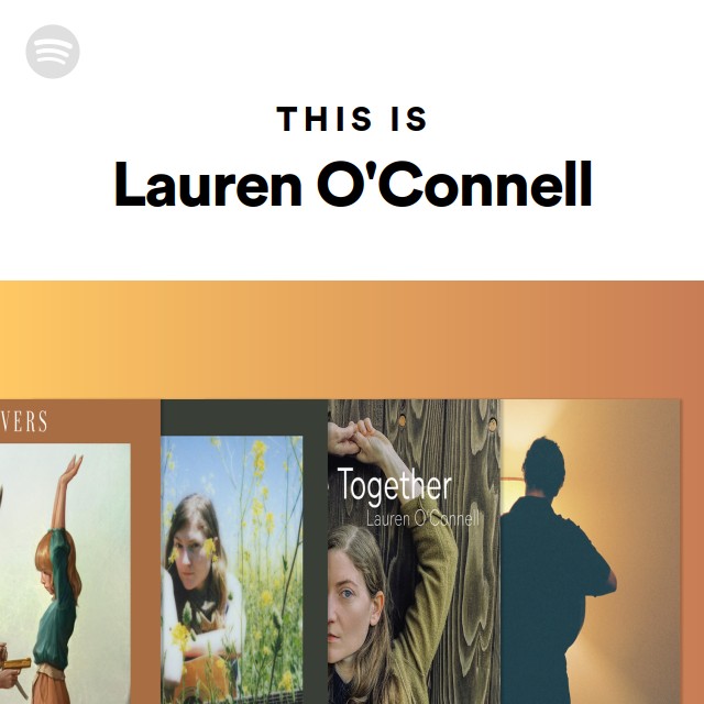 This Is Lauren O Connell Playlist By Spotify Spotify