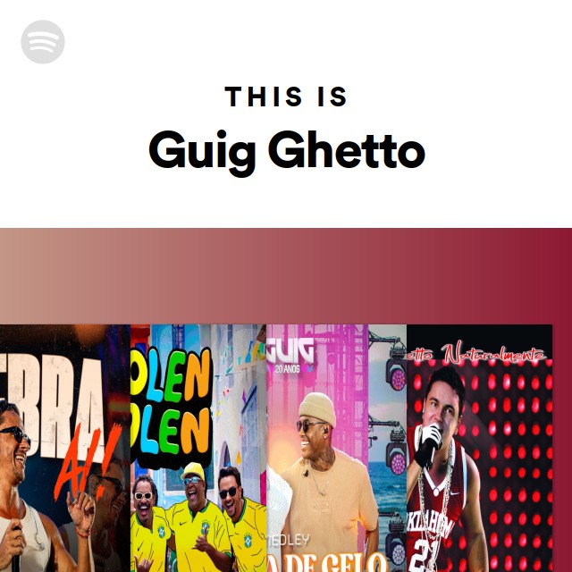 This Is Guig Ghetto - playlist by Spotify | Spotify