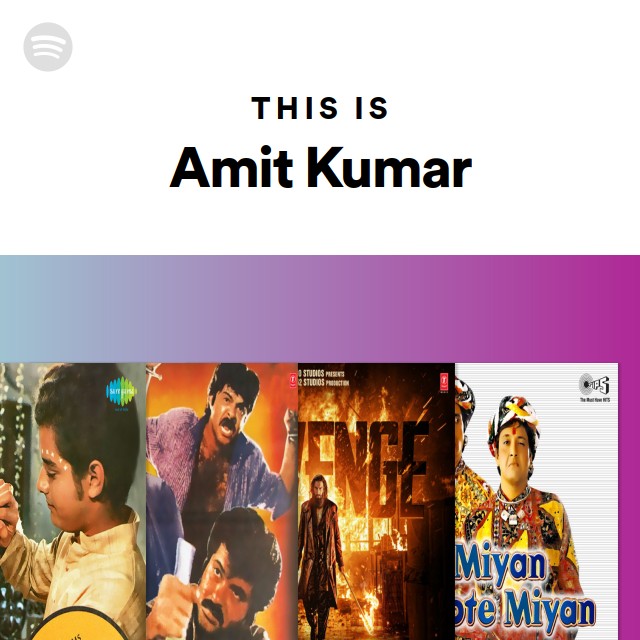 This Is Amit Kumar - playlist by Spotify | Spotify