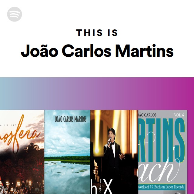This Is João Carlos Martins - playlist by Spotify | Spotify