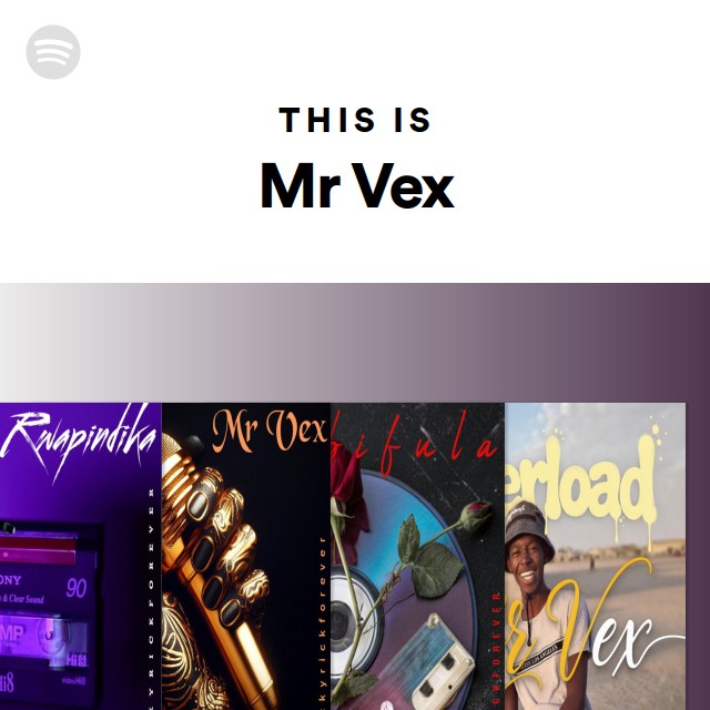 This Is Mr Vex | Spotify Playlist