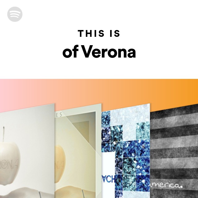 of Verona Spotify