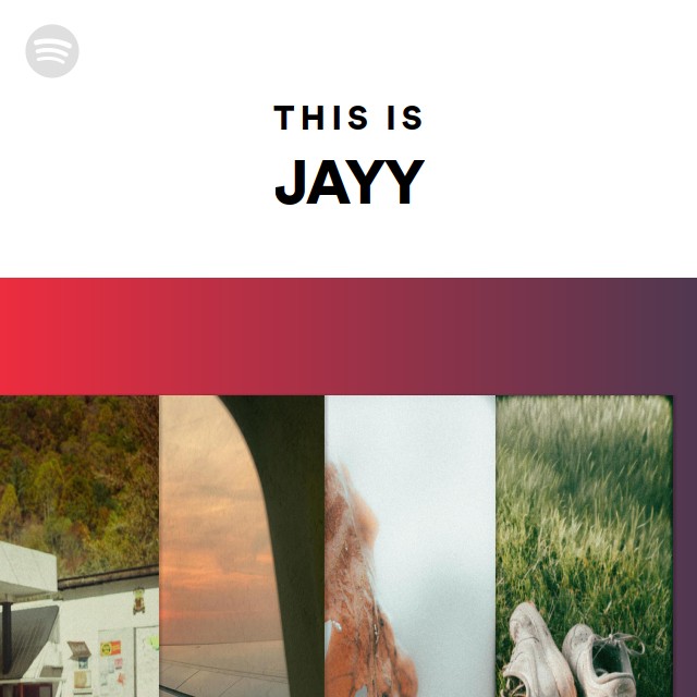 This Is JAYY | Spotify Playlist