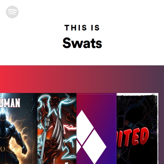 Swats | Spotify Swats | Spotify