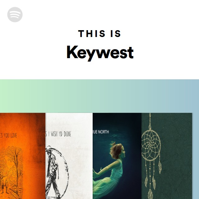 This Is Keywest - playlist by Spotify | Spotify