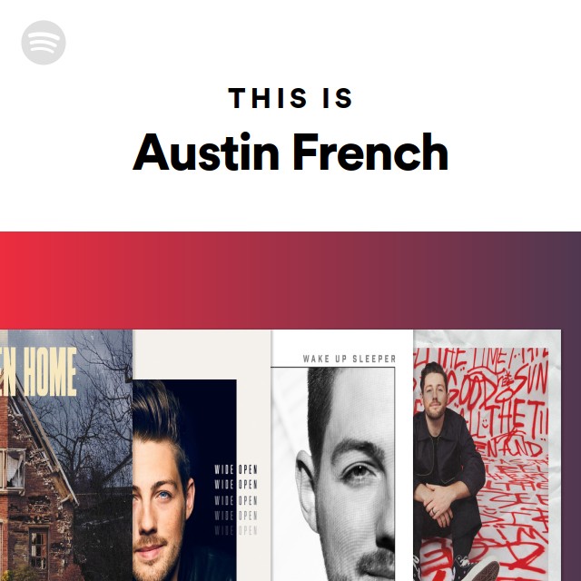 This Is Austin French - playlist by Spotify | Spotify