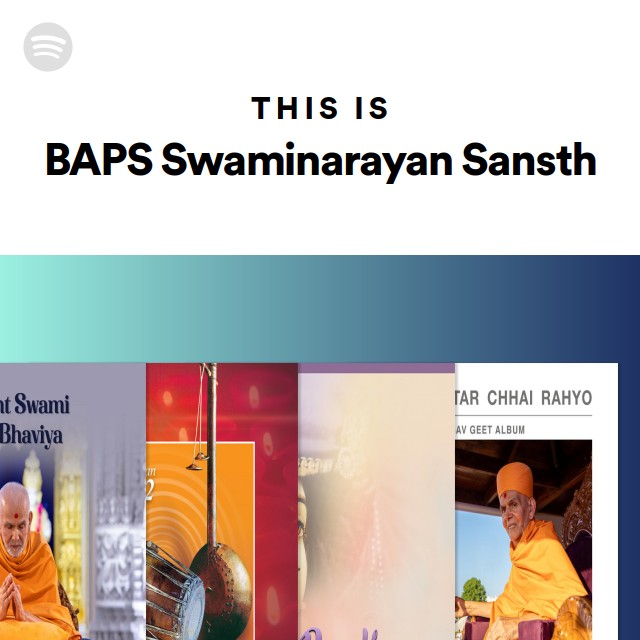 This Is Baps Swaminarayan Sanstha playlist by Spotify Spotify