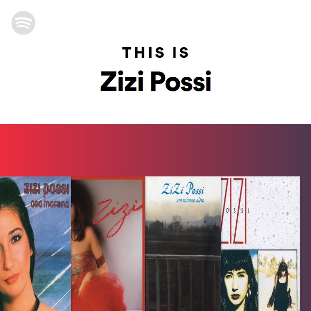 This Is Zizi Possi playlist by Spotify Spotify