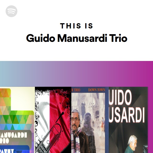 Guido Manusardi Trio | Spotify