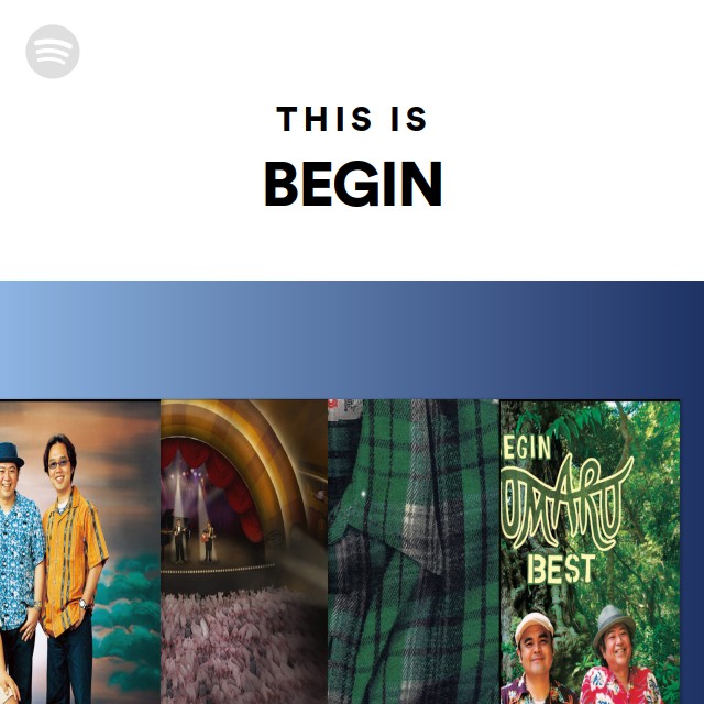 BEGIN | Spotify