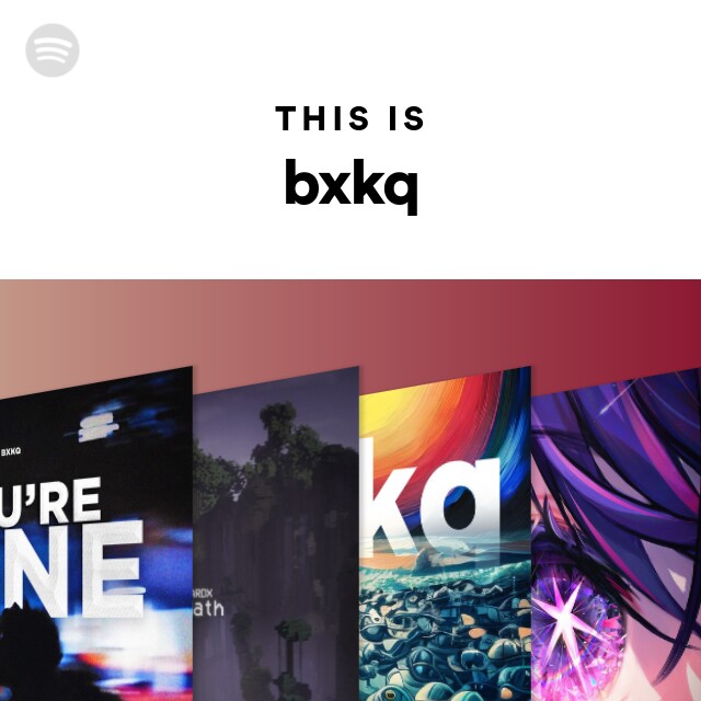 This Is bxkq - playlist by Spotify | Spotify