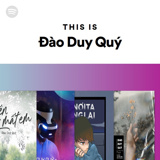 This Is Đào Duy Quý - playlist by Spotify | Spotify