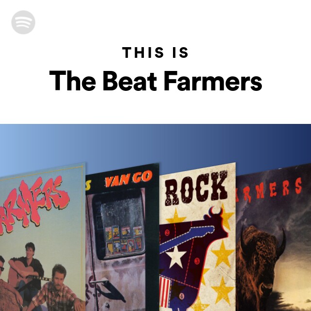 The Beat Farmers | Spotify