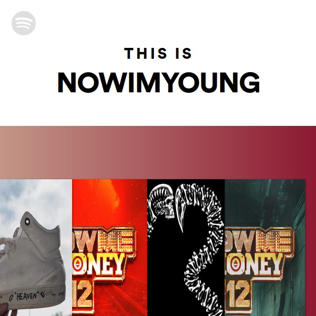 This Is NOWIMYOUNG | Spotify Playlist