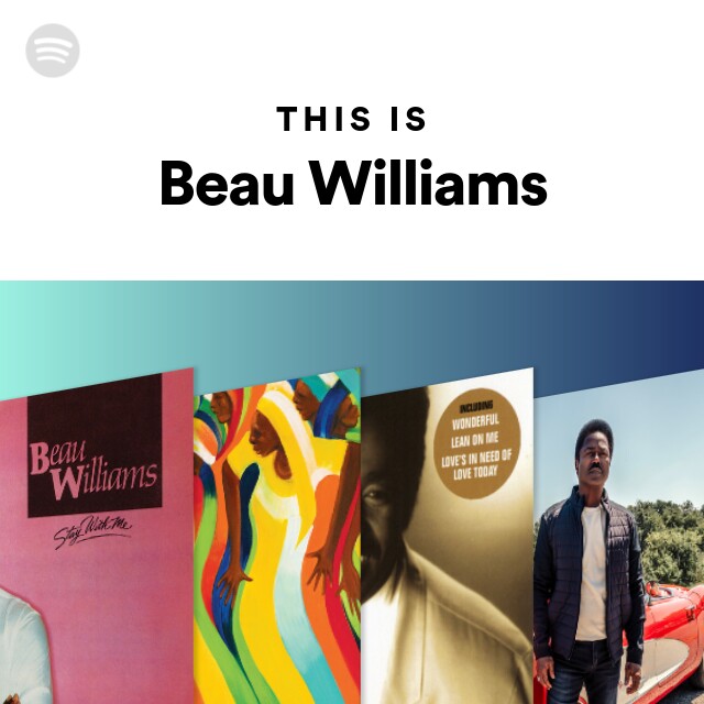 This Is Beau Williams - Playlist By Spotify | Spotify