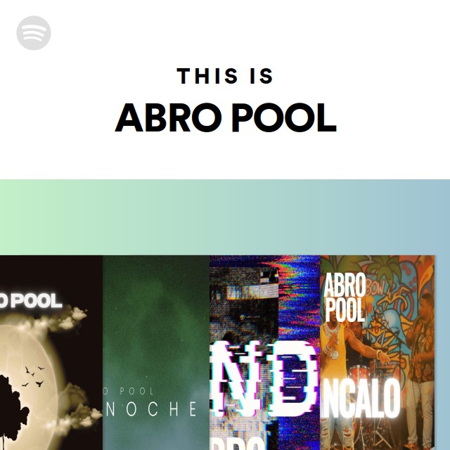 This Is ABRO POOL | Spotify Playlist