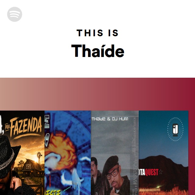 This Is Thaíde - playlist by Spotify | Spotify