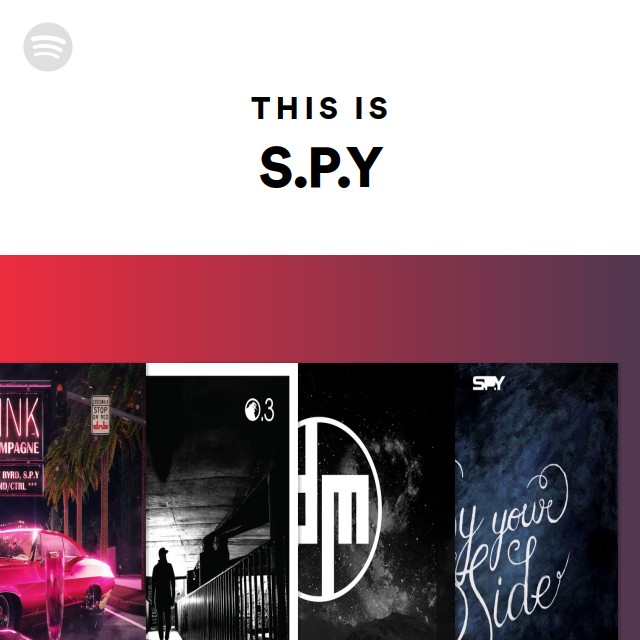 This Is S.P.Y - Playlist By Spotify | Spotify