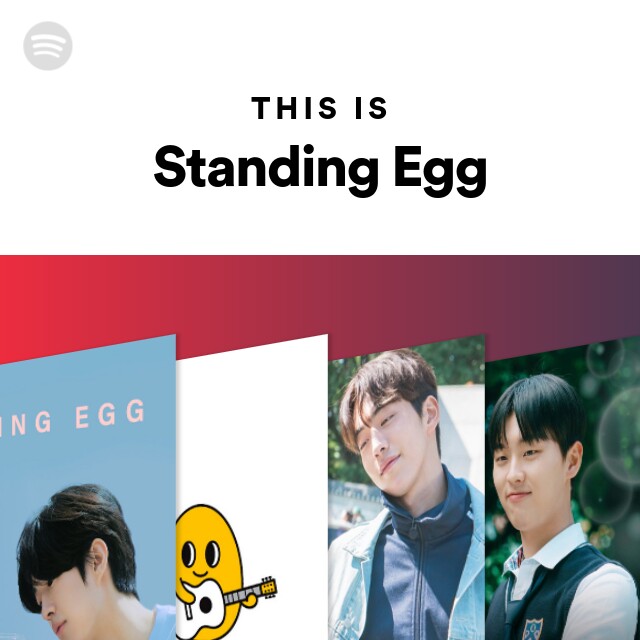 Standing Egg | Spotify