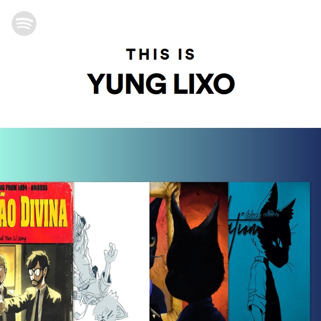 Yung Lixo プレイリスト