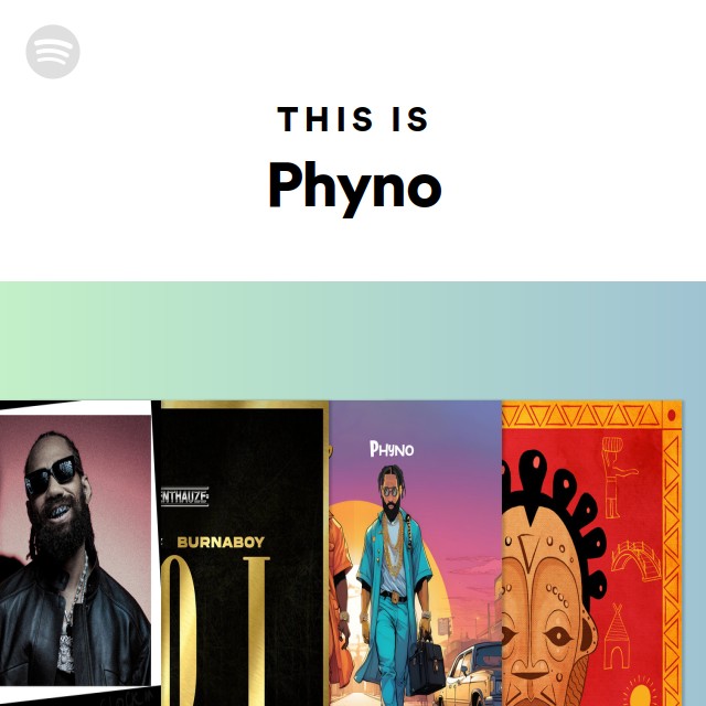 This Is Phyno - playlist by Spotify | Spotify