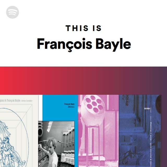 François Bayle | Spotify