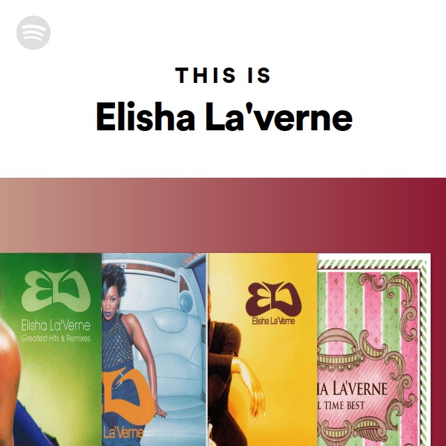エリーシャ・ラヴァーン | Spotify