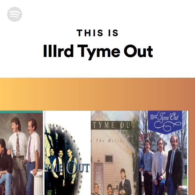 This Is IIIrd Tyme Out playlist by Spotify Spotify