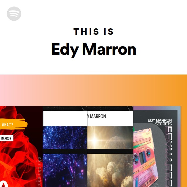 This Is Edy Marron - playlist by Spotify | Spotify