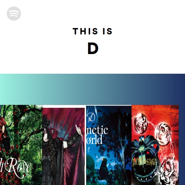 This Is D - playlist by Spotify | Spotify