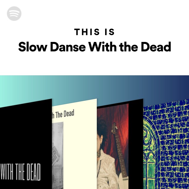 Slow Danse With the Dead