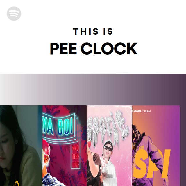 This Is Pee Clock Playlist By Spotify Spotify