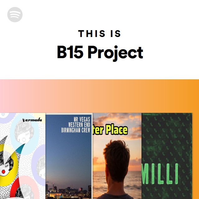this-is-b15-project-playlist-by-spotify-spotify