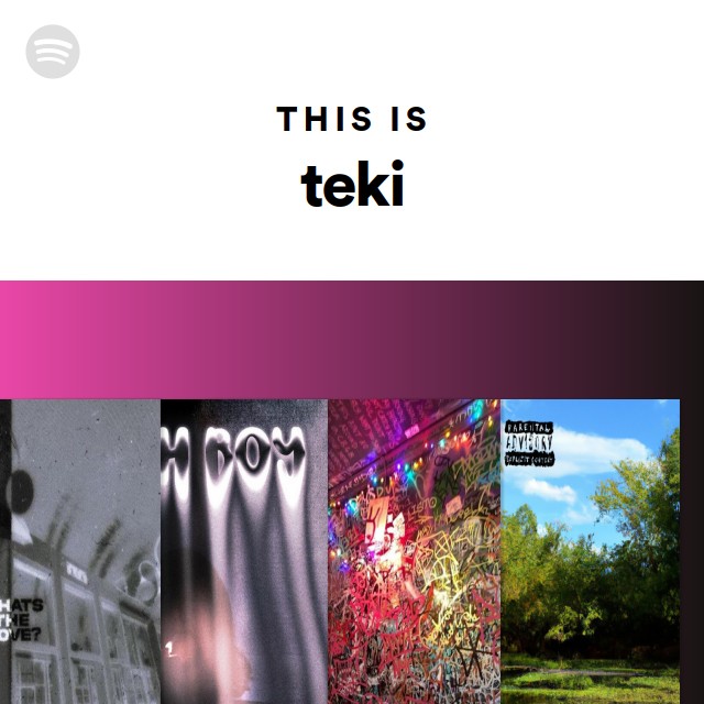 This Is teki | Spotify Playlist
